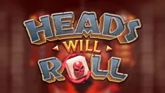Heads Will Roll