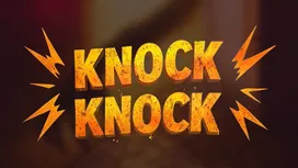 Knock Knock