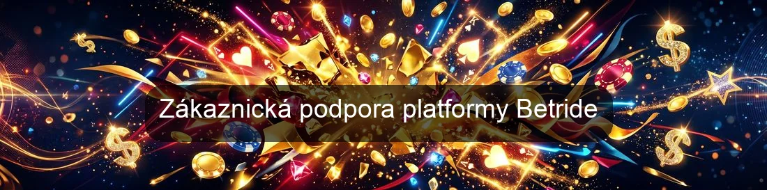 Zákaznická podpora platformy Betride